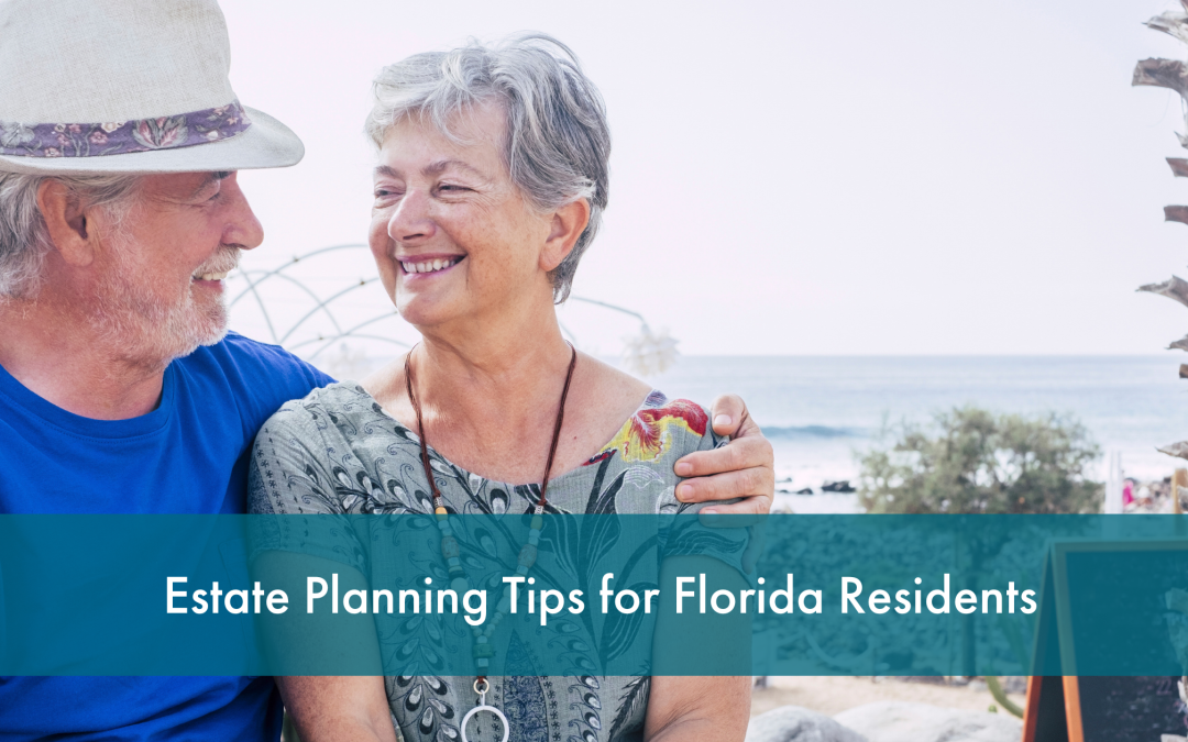 Estate Planning Tips for Florida Residents