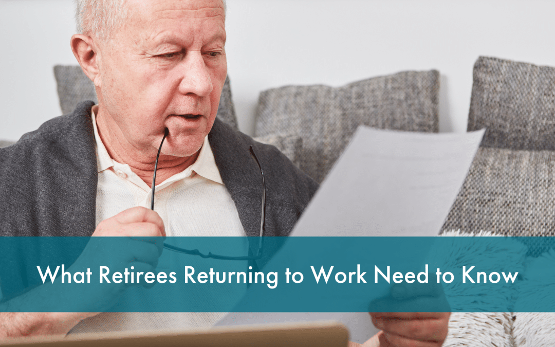 what retirees returning to work need to know